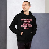 Recreational Hoodie Wearer, Please Don't Shoot